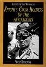 Knights of the Wehrmacht - Franz Kurowski - 9780764300660
