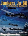 Junkers Ju 88 and Its Variants in World War II - Helmut Erfurth - 9780764316739
