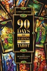90 Days to Learning the Tarot - Lorri Gifford - 9780764347740