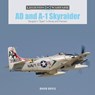 AD and A-1 Skyraider - David Doyle - 9780764361326