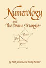 Numerology and the Divine Triangle - Dusty Bunker ; Faith Javane - 9780764362033