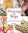 Weaving with Strips - Monika Kunti - 9780764363238