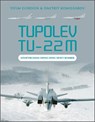 Tupolev Tu-22M - Yefim Gordon ; Dmitriy Komissarov - 9780764363542