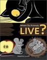 Where Do Animals Live? - Katerina Gorelik - 9780764365157