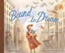 Bound to Dream - Charles Ghigna - 9780764368318