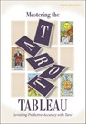 Mastering the Tarot Tableau - Toni Savory - 9780764368912