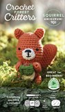 Crochet Forest Critters Amigurumi Kit Squirrel - Ltd. Schiffer Publishing - 9780764371806
