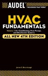 Audel HVAC Fundamentals, Volume 3 - James E. (Shenandoah University Brumbaugh - 9780764542084