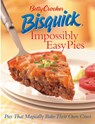 Betty Crocker Bisquick Impossibly Easy Pies - Betty Crocker - 9780764559174