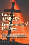 Catholic Answers to Fundamentalists' Questions - Philip St Romain - 9780764813412