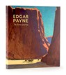 Edgar Payne: The Scenic Journey - Scott A. Shields - 9780764960536