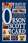 Maps in a Mirror - Orson Scott Card - 9780765308405