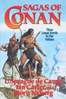 Sagas of Conan - L. Sprague De Camp ; Lin Carter ; Bjorn Nyberg - 9780765310545