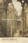 Brokedown Palace - Steven Brust - 9780765315045