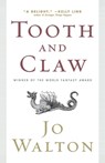 Tooth and Claw - Jo Walton - 9780765319517