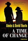 A Time of Change: A Trading Post Novel - Aimée Thurlo - 9780765324559