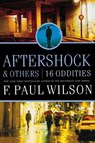 AFTERSHOCK & OTHERS - F. Paul Wilson - 9780765325242