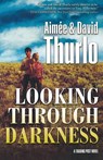 Looking Through Darkness - Aimee Thurlo ; David Thurlo - 9780765334060