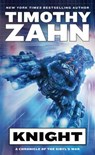 Knight: A Chronicle of the Sibyl's War - Timothy Zahn - 9780765367747