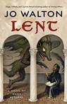 Lent - Jo Walton - 9780765379061