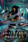Shattered Pillars - Elizabeth Bear - 9780765379641