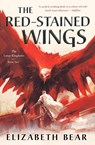 The Red-Stained Wings - Elizabeth Bear - 9780765380166