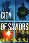 City of Saviors - Rachel Howzell Hall - 9780765381200