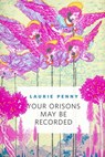Your Orisons May Be Recorded - Laurie Penny - 9780765384546