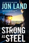 Strong As Steel - Jon Land - 9780765384690