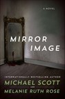 Mirror Image - Michael Scott ; Melanie Ruth Rose - 9780765385611