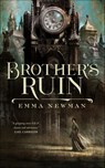 Brother's Ruin - Emma Newman - 9780765393951