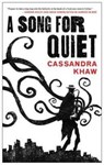 A Song for Quiet - Cassandra Khaw - 9780765397409
