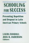 Schooling for Success - Laura Randall ; Joan B. Anderson - 9780765602398