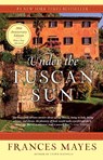 Under the Tuscan Sun - Frances Mayes - 9780767900386