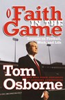 Faith in the Game - Tom Osborne - 9780767904230