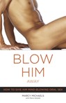Blow Him Away - Marcy Michaels - 9780767916561