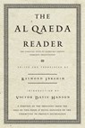 The Al Qaeda Reader: The Essential Texts of Osama Bin Laden's Terrorist Organization - Raymond Ibrahim - 9780767922623