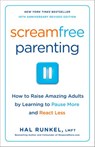 Screamfree Parenting, 10th Anniversary Revised Edition - Hal Runkel LMFT - 9780767928380