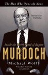 The Man Who Owns the News - Michael Wolff - 9780767929523