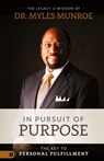 In Pursuit of Purpose - Dr Myles Munroe - 9780768413618