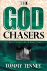 The God Chasers: "My Soul Follows Hard After Thee" - Tommy Tenney - 9780768420166