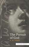 The Pursuit of God (Sea Harp Timeless series) - A W Tozer - 9780768463514