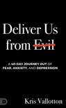 Deliver Us from Evil - Kris Vallotton - 9780768482843