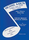 Michael Aaron Curso Para Piano Piano Course Libro Primero Book 1 Edicion Bilingue/Bilingual Edition - AARON,  Michael - 9780769237756