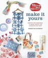 Yellow Owl Workshop's Make It Yours - Christine Schmidt - 9780770433666