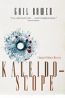 Kaleidoscope - Gail Bowen - 9780771016660
