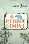 Pebble & Dove - Amy Jones - 9780771099328