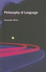 Philosophy of Language, Second Edition - Alex Miller - 9780773533387