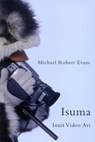 Isuma - Michael Robert Evans - 9780773533783