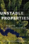 Unstable Properties - Patricia Burke Wood ; David Rossiter - 9780774866255